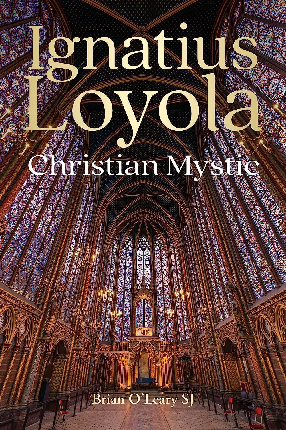 Ignatius Loyola: Christian Mystic